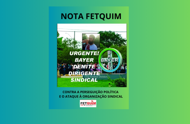 Perseguição política e ataque à organização sindical na BAYER de São José dos Campos