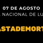 Dia 7 de agosto: Dia Nacional de Luta!  #BastadeMortes!