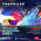 Fetquim na TVT: conversa sobre tecnologia e investimentos na indústria química no Brasil