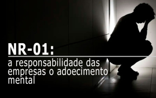 NR1: Prevenção de adoecimento mental passará a ser de responsabilidade de empresas