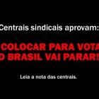 Se colocar para votar, o Brasil vai parar!