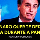 Bolsonaro quer te deixar na miséria durante a pandemia