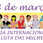 08/03: Dia Internacional de Luta das Mulheres