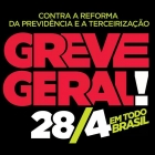 Greve geral contra reforma trabalhista será em 28 de abril