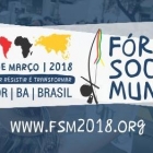 FSM 2018 tem hoje 'Ato em Defesa das Democracias' e repúdio pela execução de Marielle Franco