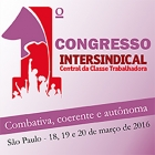 1º Congresso Nacional da Intersindical Central da Classe Trabalhadora acontece de 18 a 20 de março