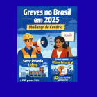 Greves crescem 16% no Brasil no primeiro semestre de 2025