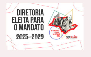 Conheça a nova direção da FETQUIM para o mandato 2025-2029