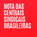 Centrais se manifstam em defesa da soberania nacional e contra taxação intervencionista dos EUA