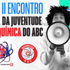 Vem aí o II Encontro da Juventude Química do ABC